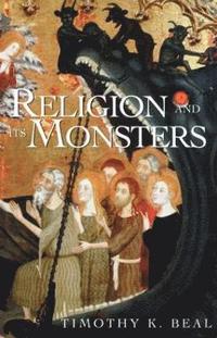bokomslag Religion and Its Monsters