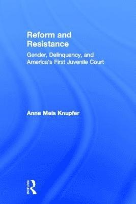 Anne Meis Knupfer - Reform and Resistance, Inbunden