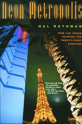 Hal Rothman - Neon Metropolis, Häftad