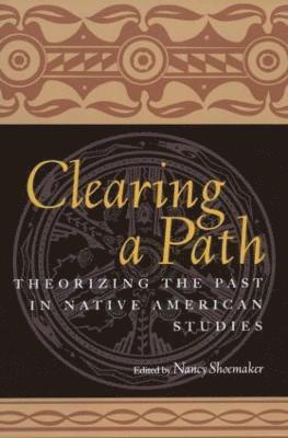 Nancy Shoemaker - Clearing a Path, Inbunden