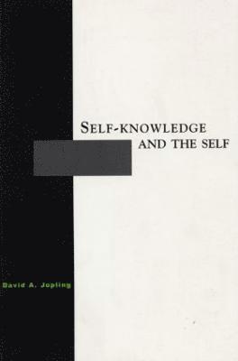 Self-Knowledge and the Self 1