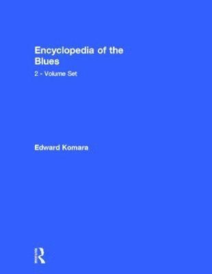 bokomslag Encyclopedia of the Blues 2-Volume Set