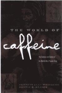 bokomslag The World of Caffeine