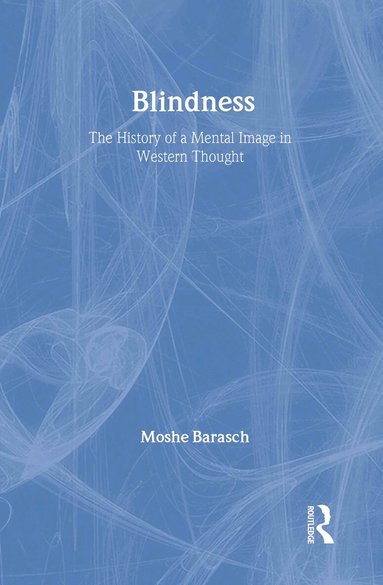Moshe Barasch - Blindness, Inbunden
