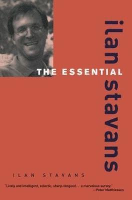 The Essential Ilan Stavans 1