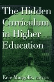 bokomslag The Hidden Curriculum in Higher Education