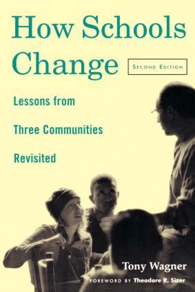 Tony Wagner - How Schools Change, Häftad