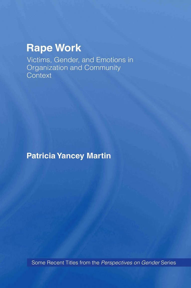 Patricia Yancey Martin - Rape Work, Inbunden
