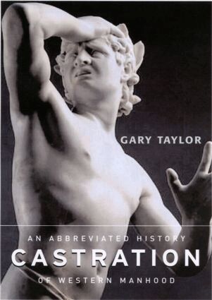 Gary Taylor - Castration, Inbunden