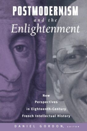 Daniel Gordon - Postmodernism and the Enlightenment, Häftad