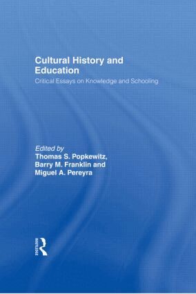 Thomas Popkewitz - Cultural History and Education, Inbunden