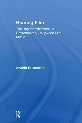 Anahid Kassabian - Hearing Film, Inbunden