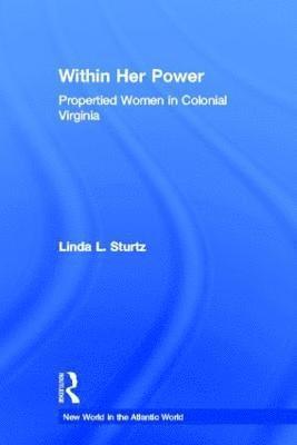 Linda Sturtz - Within Her Power, Inbunden