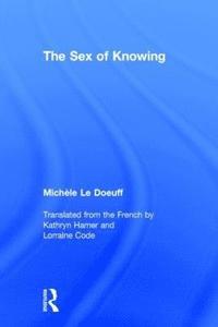 bokomslag The Sex of Knowing