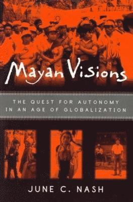 June C. Nash - Mayan Visions, Häftad
