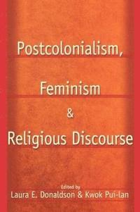 bokomslag Postcolonialism, Feminism and Religious Discourse