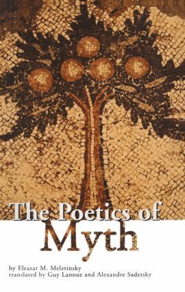 Eleazar M. Meletinsky - Poetics of Myth, Häftad