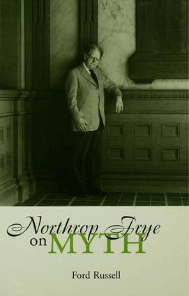 Ford Russell - Northrop Frye on Myth, Häftad