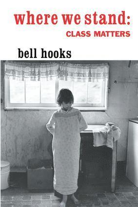 bell hooks - Where We Stand, Inbunden
