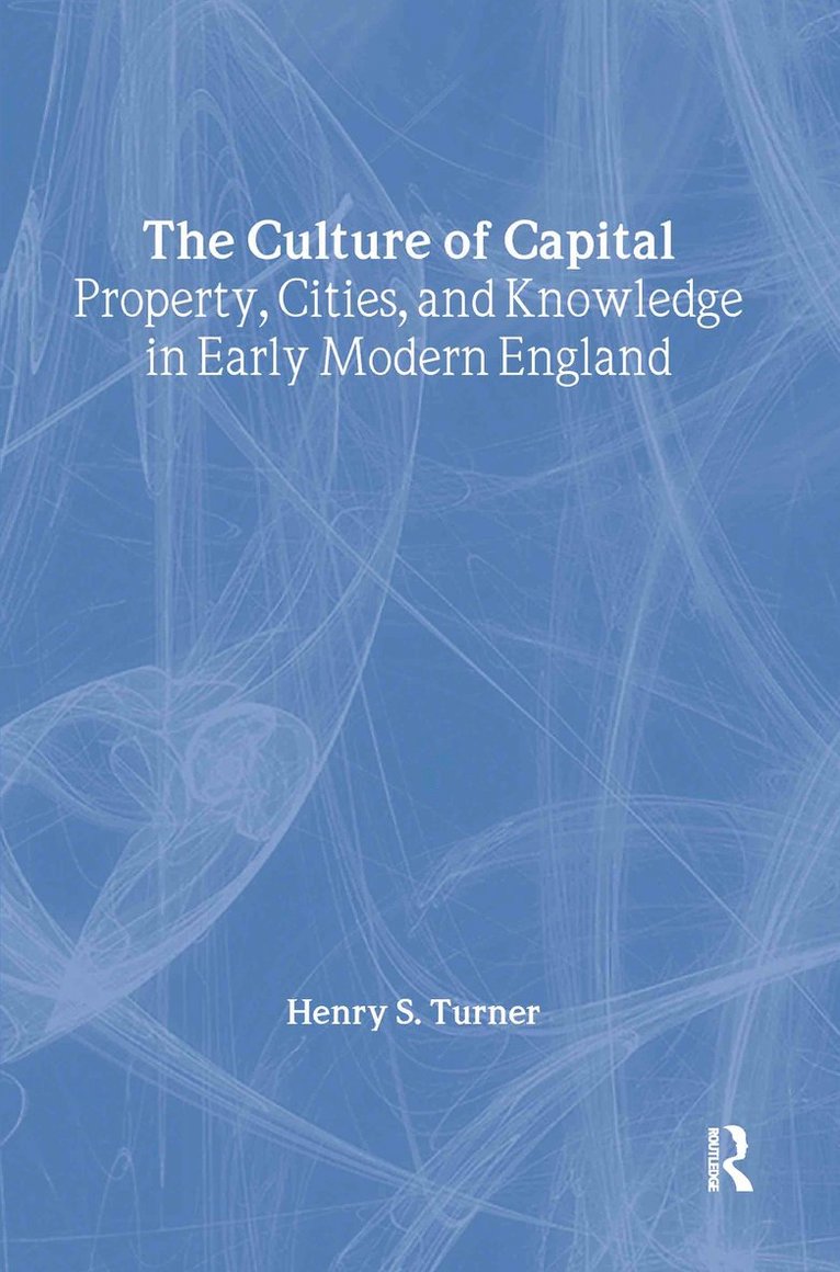 Henry Turner - Culture of Capital, Inbunden