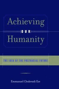 bokomslag Achieving Our Humanity