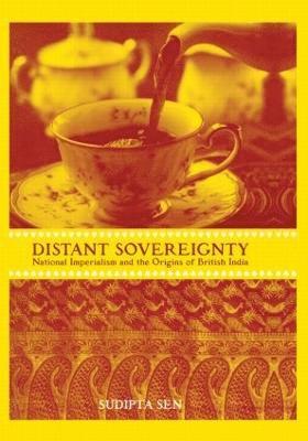 Sudipta Sen - Distant Sovereignty, Inbunden