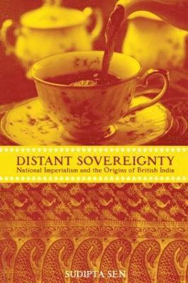 Sudipta Sen - Distant Sovereignty, Häftad