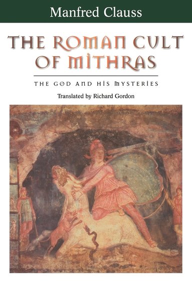 bokomslag The Roman Cult of Mithras