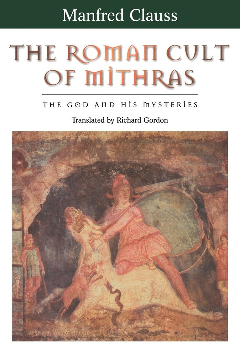 The Roman Cult of Mithras 1