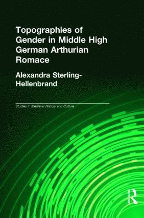 bokomslag Topographies of Gender in Middle High German Arthurian Romance