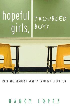 Nancy Lopez - Hopeful Girls, Troubled Boys, Häftad