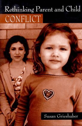 Susan Grieshaber - Rethinking Parent and Child Conflict, Häftad