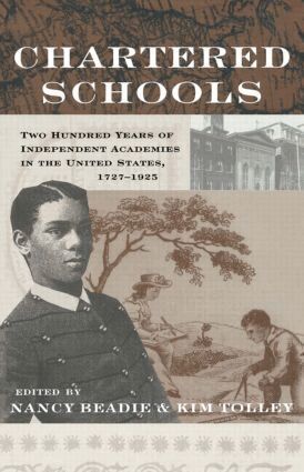 Nancy Beadie, Kim Tolley - Chartered Schools, Inbunden