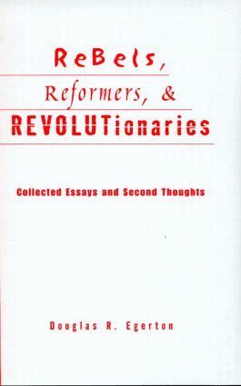 Douglas R. Egerton - Rebels, Reformers, and Revolutionaries, Inbunden