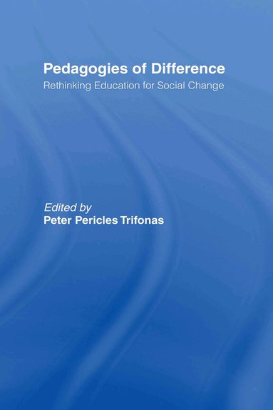Peter Pericles Trifonas - Pedagogies of Difference, Inbunden