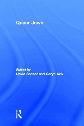 David Shneer, Caryn Aviv - Queer Jews, Inbunden