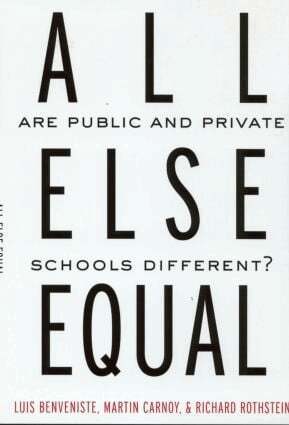 Luis Benveniste, Martin Carnoy, Richard Rothstein - All Else Equal, Häftad