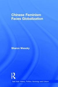 bokomslag Chinese Feminism Faces Globalization