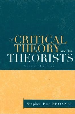 Of Critical Theory and Its Theorists 1
