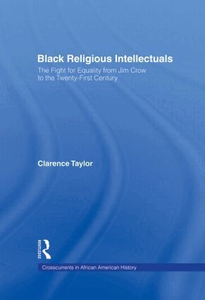 Clarence Taylor - Black Religious Intellectuals, Inbunden