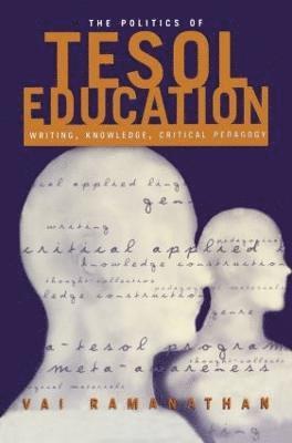 bokomslag The Politics of TESOL Education