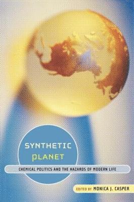 Monica J. Casper - Synthetic Planet, Häftad