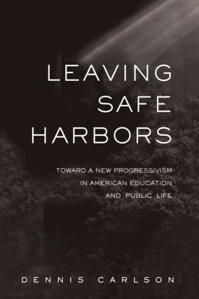 Dennis Carlson - Leaving Safe Harbors, Häftad