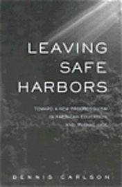 Leaving Safe Harbors 1