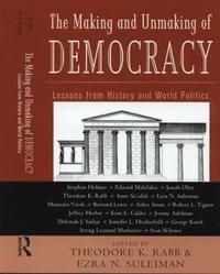 bokomslag The Making and Unmaking of Democracy