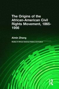 bokomslag The Origins of the African-American Civil Rights Movement