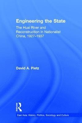 David Pietz - Engineering the State, Inbunden