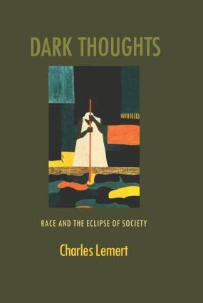 Charles Lemert - Dark Thoughts, Inbunden