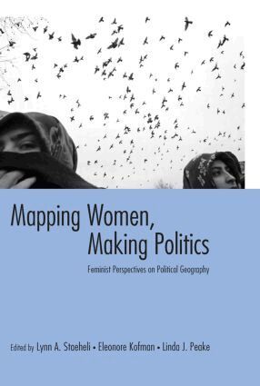 Lynn Staeheli, Eleonore Kofman, Linda Peake - Mapping Women, Making Politics, Inbunden