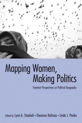 Lynn Staeheli, Eleonore Kofman, Linda Peake - Mapping Women, Making Politics, Häftad